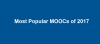 Most Popular MOOCs of 2017.png