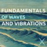 Fundamentals of waves and vibrations